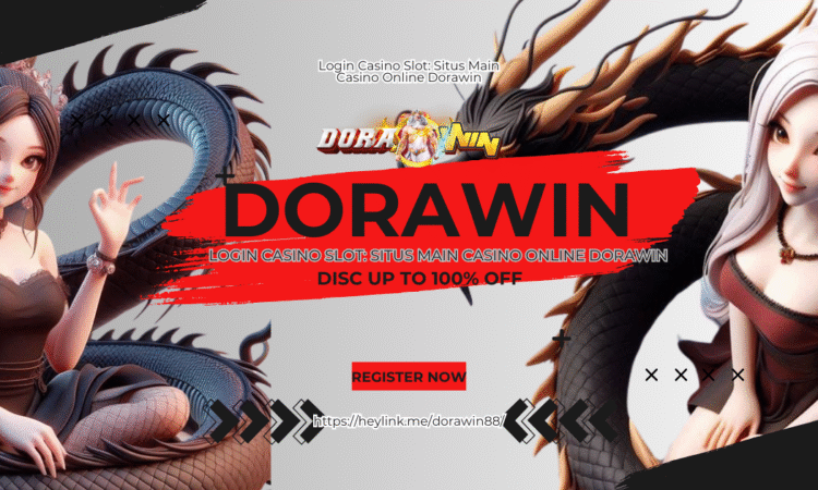 Login Casino Slot: Situs Main Casino Online Dorawin